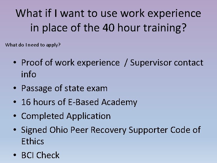 What if I want to use work experience in place of the 40 hour