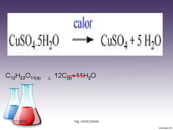  C 12 H 22 O 11(s) 12 C(s)+11 H 2 O 10/11/2020 Ing.