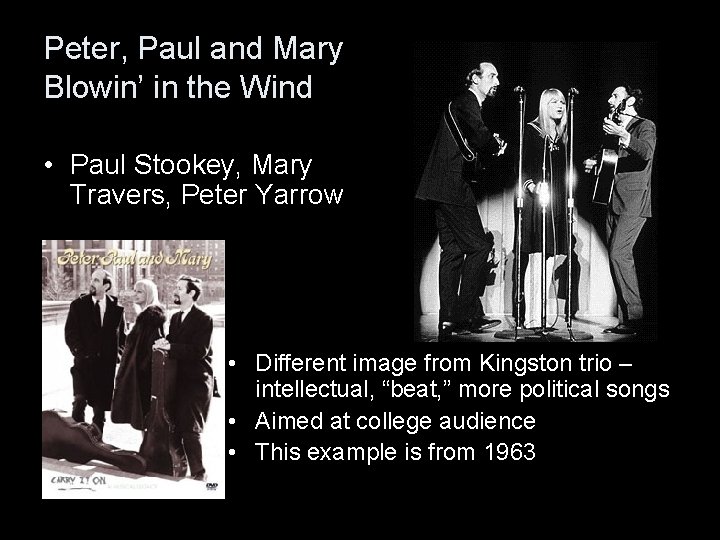 Peter, Paul and Mary Blowin’ in the Wind • Paul Stookey, Mary Travers, Peter
