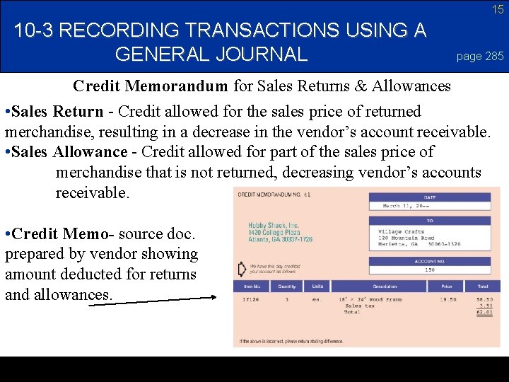 15 10 -3 RECORDING TRANSACTIONS USING A GENERAL JOURNAL page 285 Credit Memorandum for