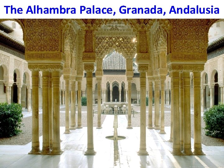 The Alhambra Palace, Granada, Andalusia 