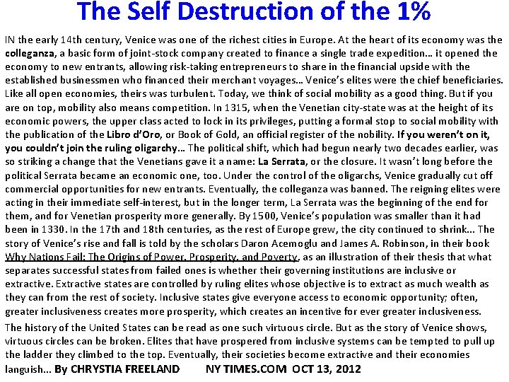 The Self Destruction of the 1% IN the early 14 th century, Venice was