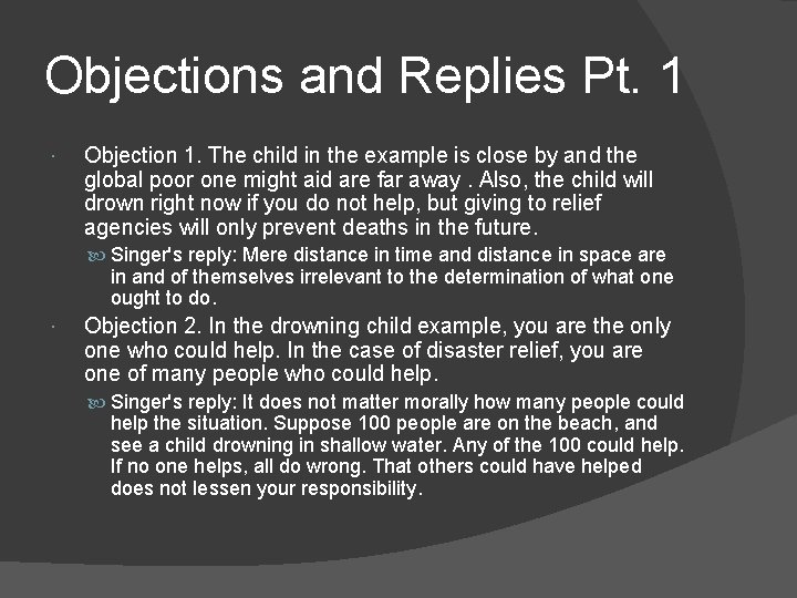 Objections and Replies Pt. 1 Objection 1. The child in the example is close
