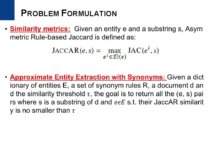 PROBLEM FORMULATION • 