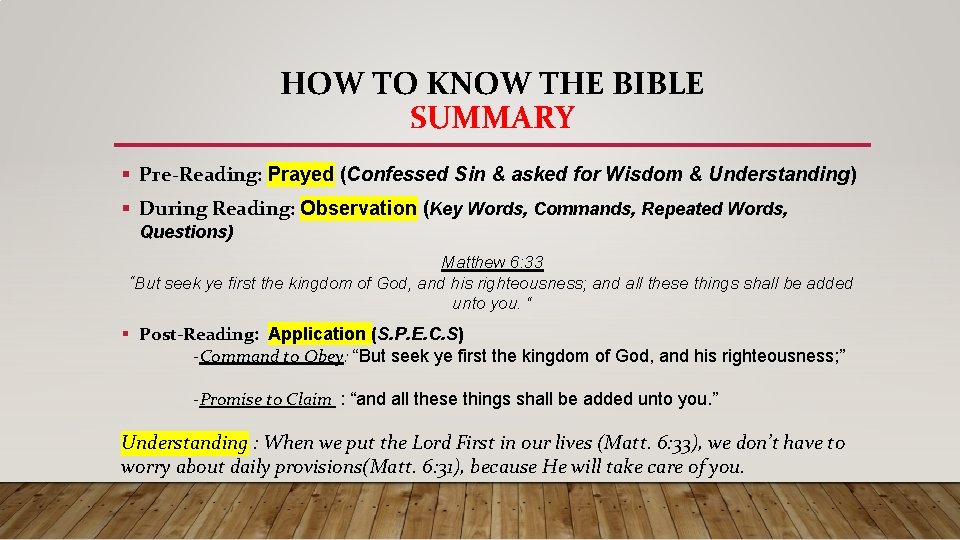 HOW TO KNOW THE BIBLE SUMMARY § Pre-Reading: Prayed (Confessed Sin & asked for