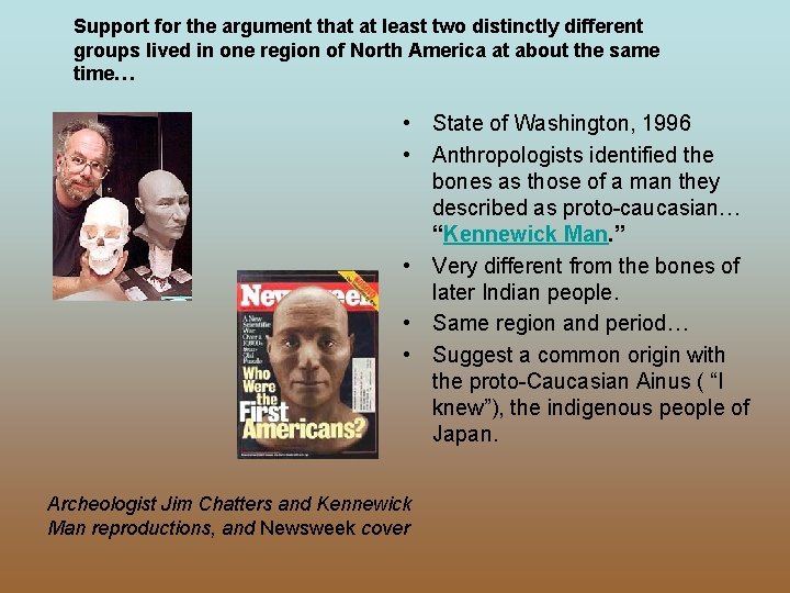 Support for the argument that at least two distinctly different groups lived in one