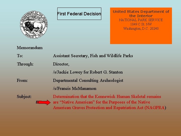 First Federal Decision Memorandum United States Department of the Interior NATIONAL PARK SERVICE 1849