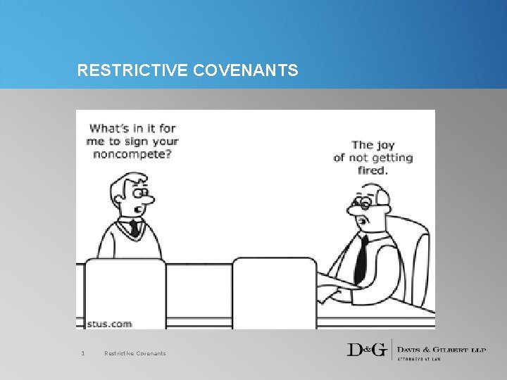 RESTRICTIVE COVENANTS 1 Restrictive Covenants 