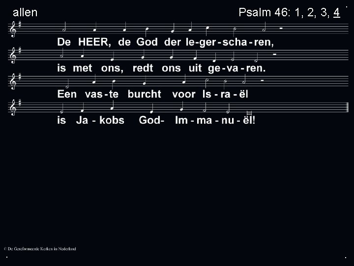  allen . Psalm 46: 1, 2, 3, 4 . . 