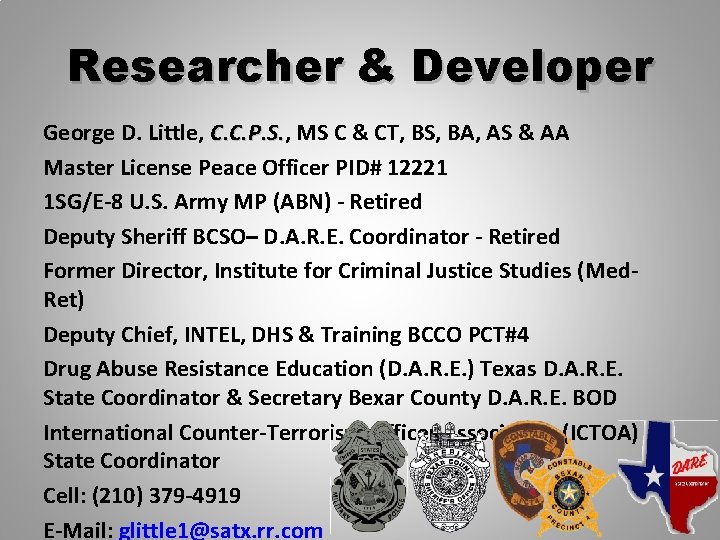Researcher & Developer George D. Little, C. C. P. S. MS C & CT,