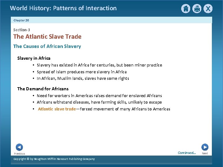World History: Patterns of Interaction Chapter 20 Section-3 The Atlantic Slave Trade The Causes