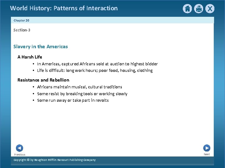 World History: Patterns of Interaction Chapter 20 Section-3 Slavery in the Americas A Harsh