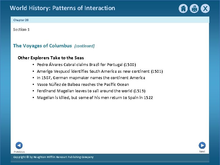 World History: Patterns of Interaction Chapter 20 Section-1 The Voyages of Columbus {continued} Other