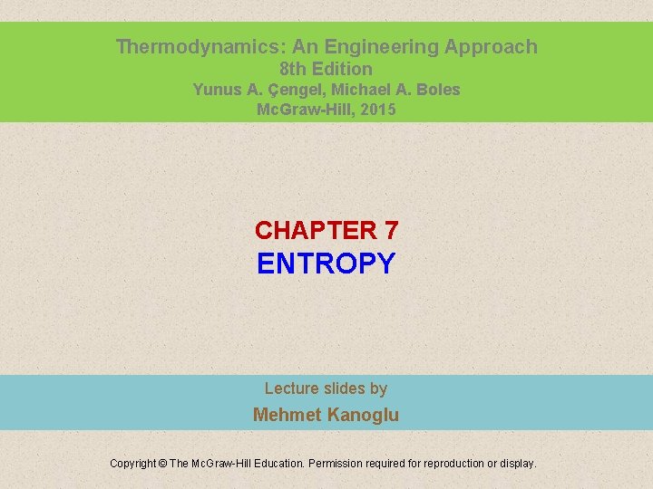 Thermodynamics: An Engineering Approach 8 th Edition Yunus A. Çengel, Michael A. Boles Mc.