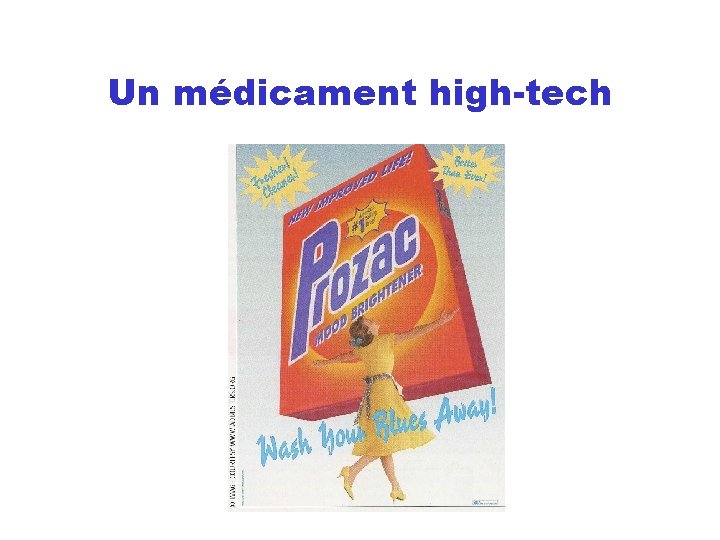 Un médicament high-tech 