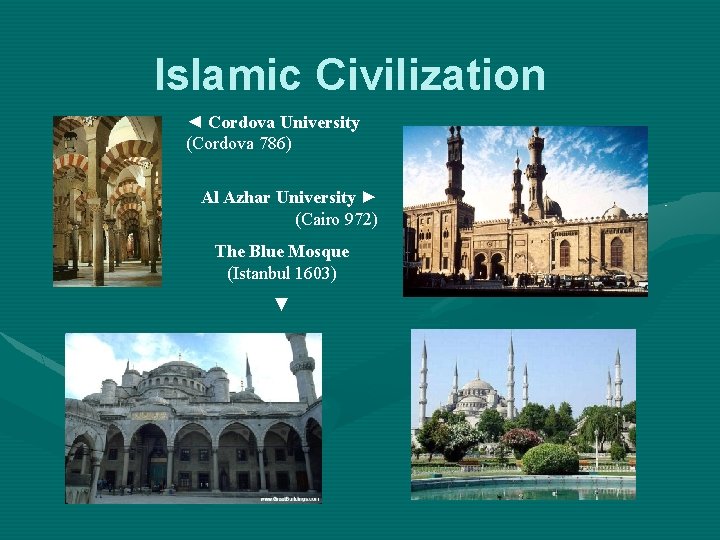 Islamic Civilization ◄ Cordova University (Cordova 786) Al Azhar University ► (Cairo 972) The