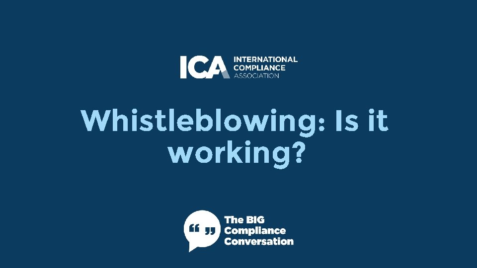 Whistleblowing: Is it working? 