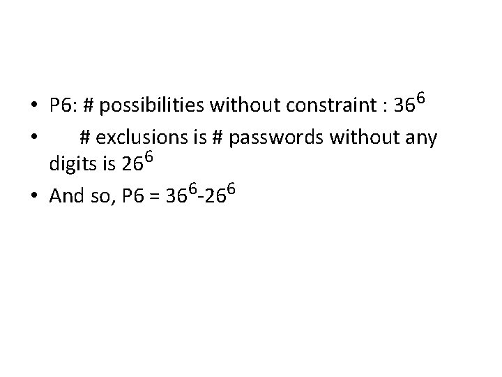  • P 6: # possibilities without constraint : 366 • # exclusions is