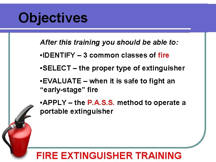 Objectives After this training you should be able to: • IDENTIFY – 3 common Objectives After this training you should be able to: • IDENTIFY – 3 common