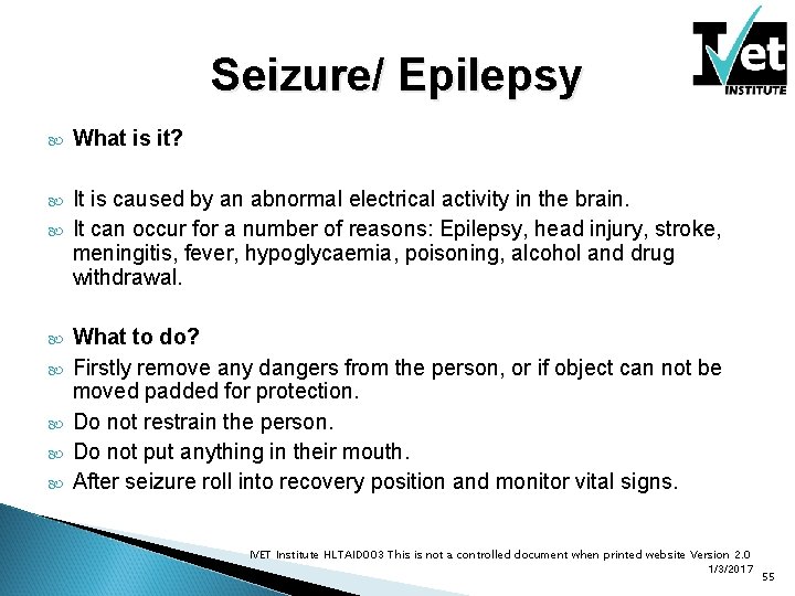 Seizure/ Epilepsy What is it? It is caused by an abnormal electrical activity in