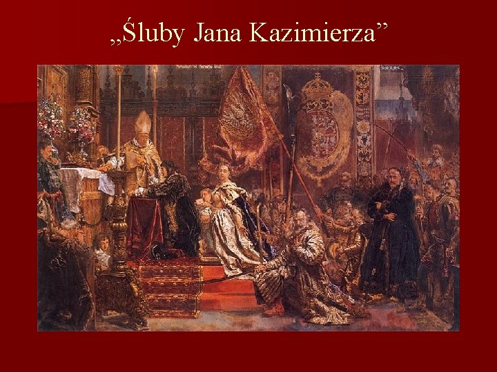 „Śluby Jana Kazimierza” 