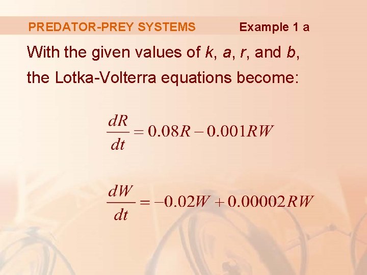 PREDATOR-PREY SYSTEMS Example 1 a With the given values of k, a, r, and