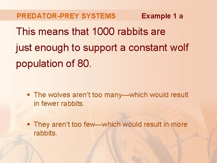 PREDATOR-PREY SYSTEMS Example 1 a This means that 1000 rabbits are just enough to