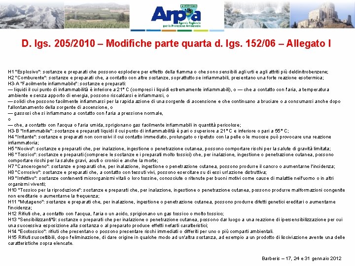 D. lgs. 205/2010 – Modifiche parte quarta d. lgs. 152/06 – Allegato I H