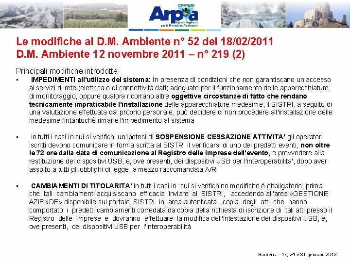 Le modifiche al D. M. Ambiente n° 52 del 18/02/2011 D. M. Ambiente 12