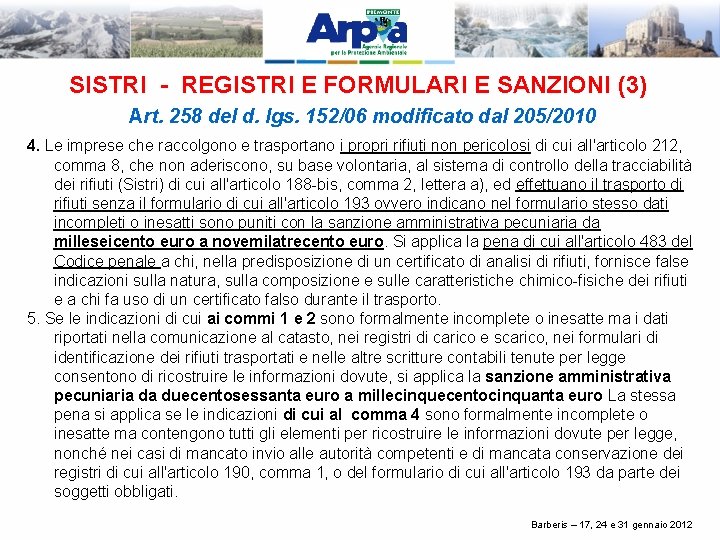 SISTRI - REGISTRI E FORMULARI E SANZIONI (3) Art. 258 del d. lgs. 152/06