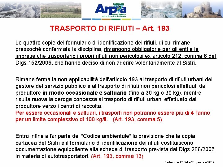 TRASPORTO DI RIFIUTI – Art. 193 Le quattro copie del formulario di identificazione dei