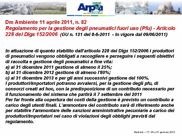 Dm Ambiente 11 aprile 2011, n. 82 Regolamento per la gestione degli pneumatici fuori