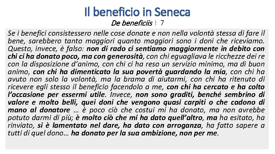 Il beneficio in Seneca De beneficiis I 7 Se i benefici consistessero nelle cose