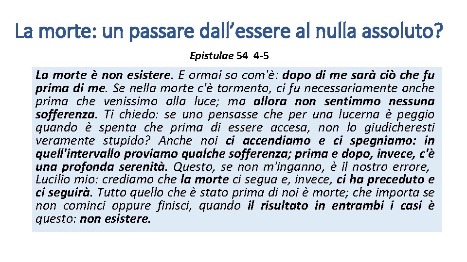 La morte: un passare dall’essere al nulla assoluto? Epistulae 54 4 -5 La morte