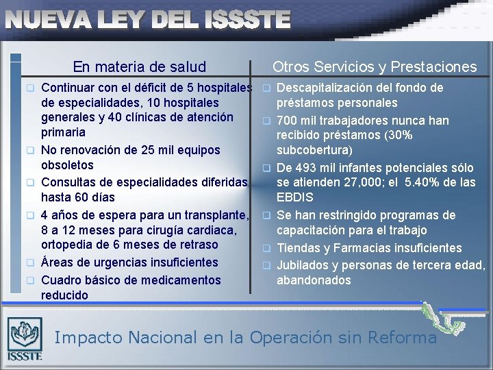 En materia de salud q q q Continuar con el déficit de 5 hospitales