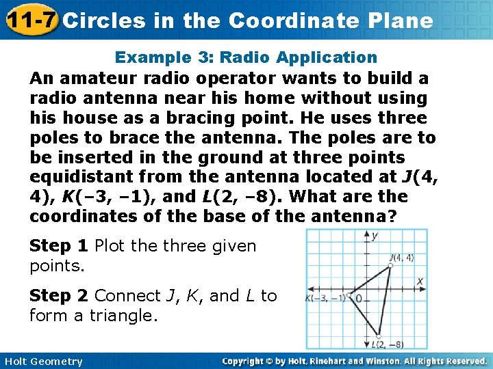 11 -7 Circles in the Coordinate Plane Example 3: Radio Application An amateur radio