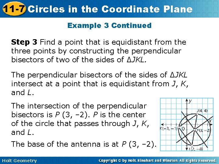 11 -7 Circles in the Coordinate Plane Example 3 Continued Step 3 Find a