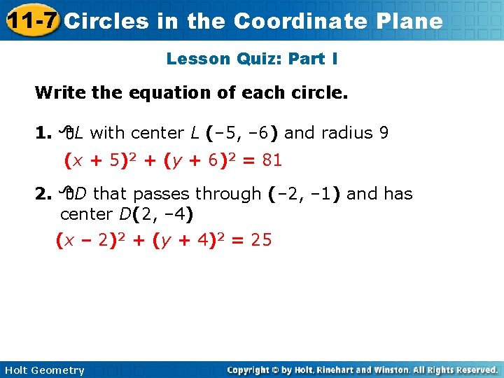 11 -7 Circles in the Coordinate Plane Lesson Quiz: Part I Write the equation