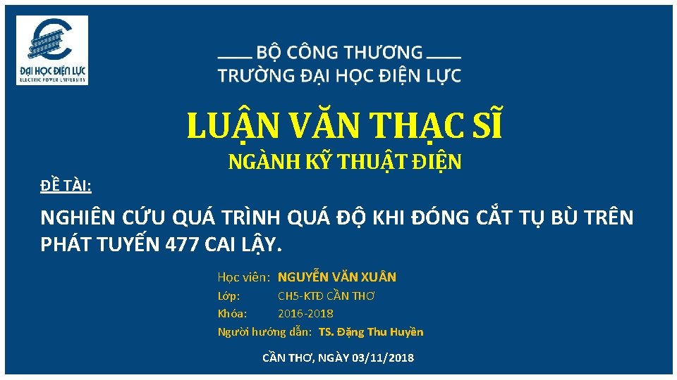 LUẬN VĂN THẠC SĨ NGÀNH KỸ THUẬT ĐIỆN ĐỀ TÀI: NGHIÊN CỨU QUÁ TRÌNH