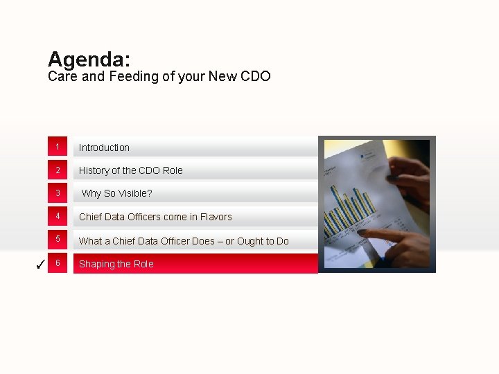 Agenda: Care and Feeding of your New CDO 1 Introduction 2 History of the