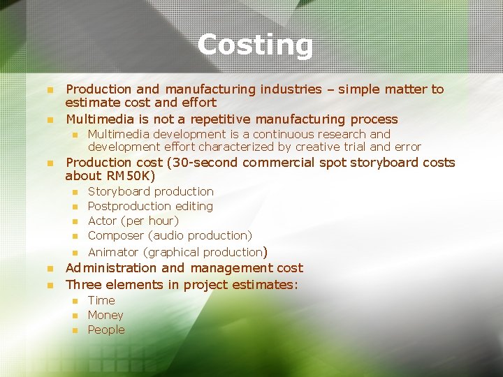 Costing n n Production and manufacturing industries – simple matter to estimate cost and Costing n n Production and manufacturing industries – simple matter to estimate cost and