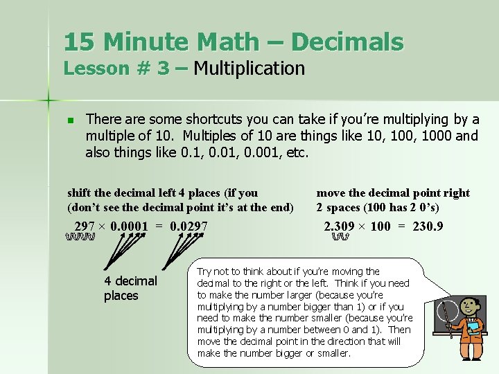 15 Minute Math – Decimals Lesson # 3 – Multiplication n There are some