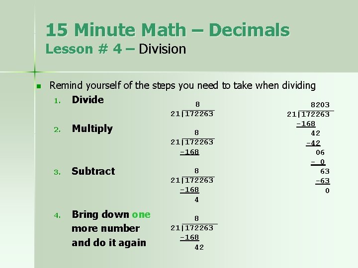 15 Minute Math – Decimals Lesson # 4 – Division n Remind yourself of