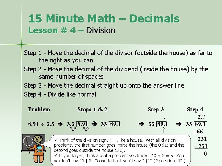 15 Minute Math – Decimals Lesson # 4 – Division Step 1 - Move