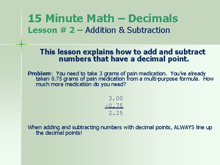 15 Minute Math – Decimals Lesson # 2 – Addition & Subtraction This lesson