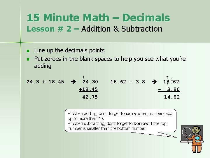 15 Minute Math – Decimals Lesson # 2 – Addition & Subtraction n n