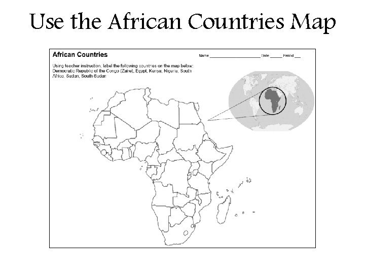 Use the African Countries Map 