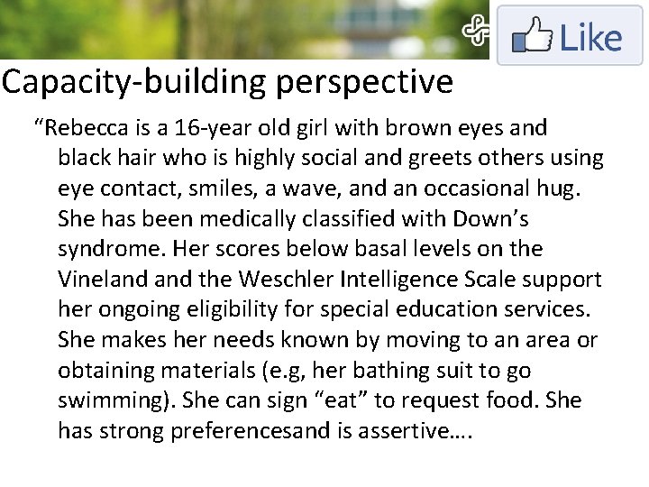 Capacity-building perspective “Rebecca is a 16 -year old girl with brown eyes and black Capacity-building perspective “Rebecca is a 16 -year old girl with brown eyes and black