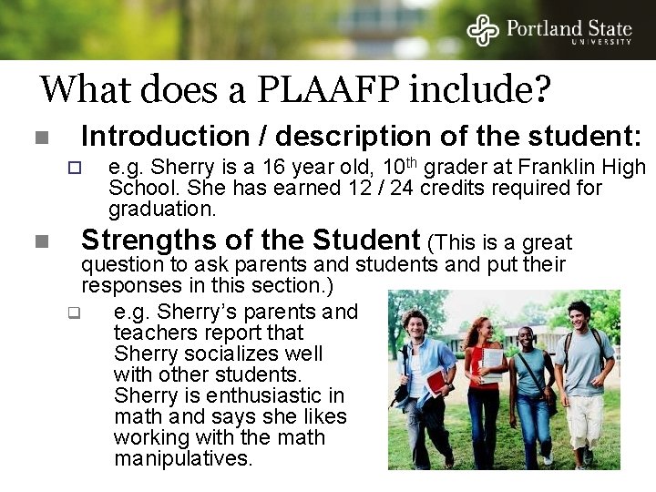 What does a PLAAFP include? n Introduction / description of the student: ¨ n What does a PLAAFP include? n Introduction / description of the student: ¨ n