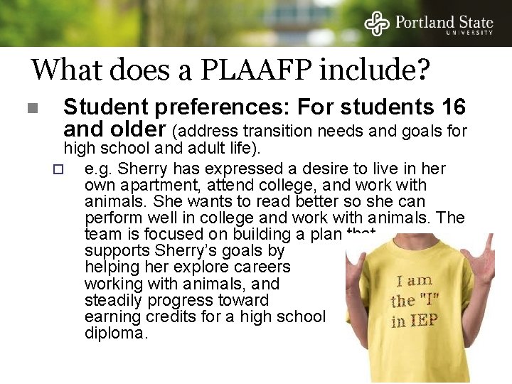 What does a PLAAFP include? n Student preferences: For students 16 and older (address What does a PLAAFP include? n Student preferences: For students 16 and older (address
